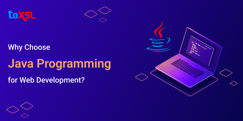 Why Choose Java Programming for Web Development?